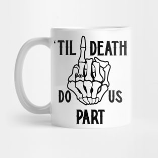 Til Death Do Us Part | Skeleton Hand Mug